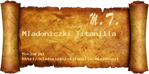Mladoniczki Titanilla névjegykártya